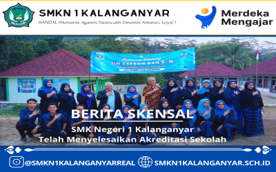 SMK Negeri 1 Kalanganyar  Telah Menyelesaikan Akreditasi Sekolah